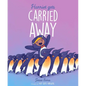 Harriet Gets Carried Away - Hardcover