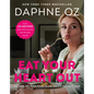 Eat Your Heart Out: All-Fun, No-Fuss Food to Celebrate Eating Clean - Hardcover