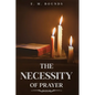 The Necessity of Prayer: Annotated - Paperback
