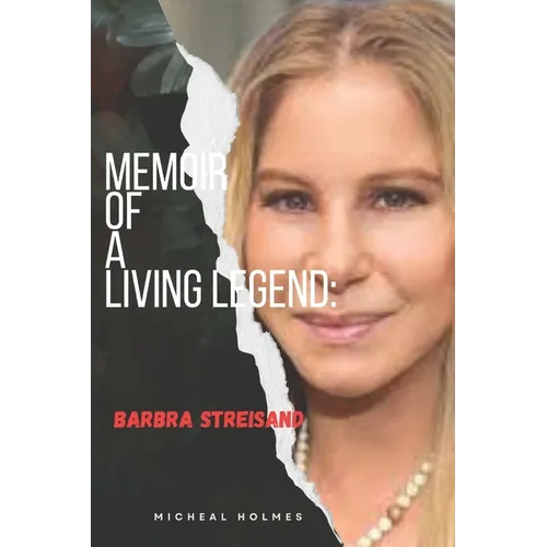 Memoir of a Living Legeng: Barbra Streisand - Paperback