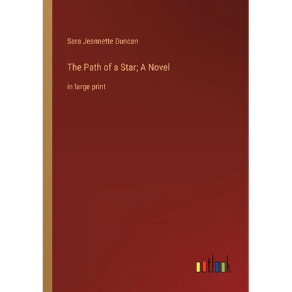 The Path of a Star; A Novel: in large print - Paperback