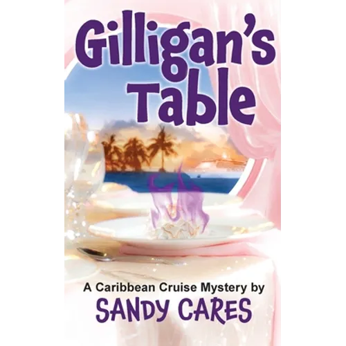Gilligan's Table: A Caribbean Cruise Mystery - Paperback