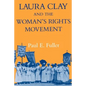 Laura Clay & Woman's Rights-Pa - Paperback