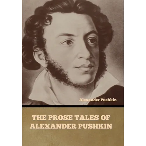 The Prose Tales of Alexander Pushkin - Hardcover
