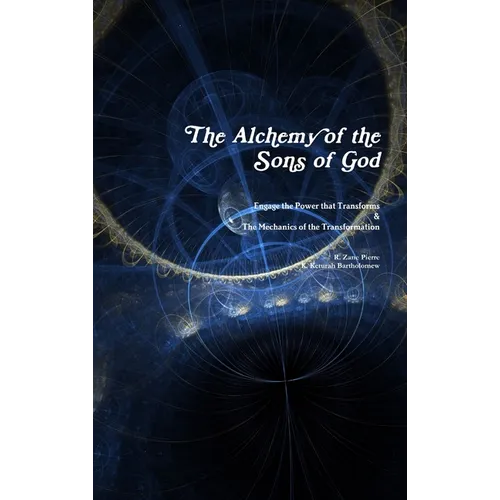 The Alchemy of the Sons of God - Hardcover
