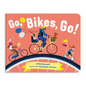 Go, Bikes, Go!: Bike Books for Toddlers 1-3 - Board Book