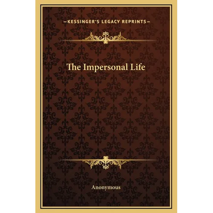 The Impersonal Life - Hardcover