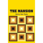 The Mansion - Hardcover