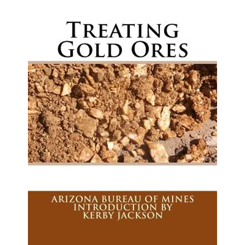 Treating Gold Ores - Paperback
