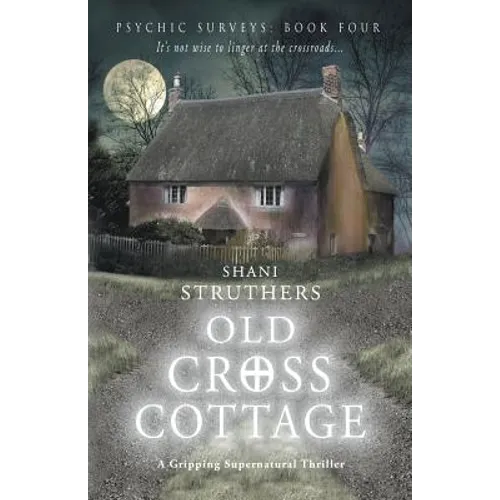 Old Cross Cottage - Paperback