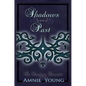 Shadows of the Past - Hardcover