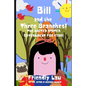 Bill and the Three Branches!: The United States Government for Kids! - Paperback