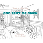 God Sent Me Gwen - Hardcover