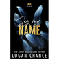Say My Name (Discreet Cover Edition) - Paperback