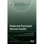 Maternal Perinatal Mental Health - Hardcover