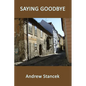 Saying Goodbye - Paperback