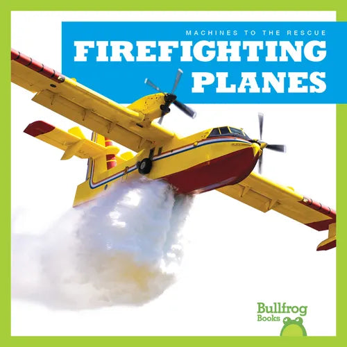 Firefighting Planes - Library Binding