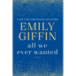 All We Ever Wanted - Paperback