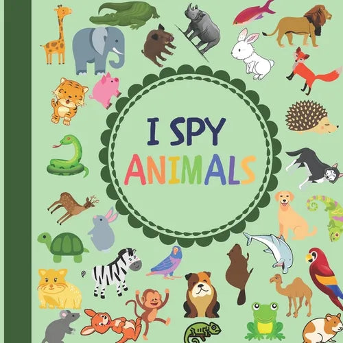 I Spy Animals: Learning Letters and Animals for Kids - Paperback