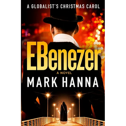 EBenezer: A Globalist's Christmas Carol - Paperback