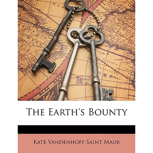 The Earth's Bounty - Paperback
