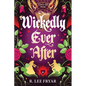 Wickedly Ever After - Paperback