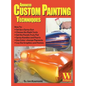 Advanced Custom Painting Techniques - Hardcover