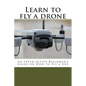 Learn to fly a drone - Paperback