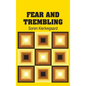 Fear and Trembling - Hardcover