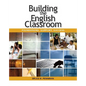 Building the English Classroom - Paperback