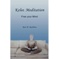 Kelee Meditation: Free your Mind - Paperback