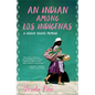 An Indian Among Los Indígenas: A Native Travel Memoir - Hardcover