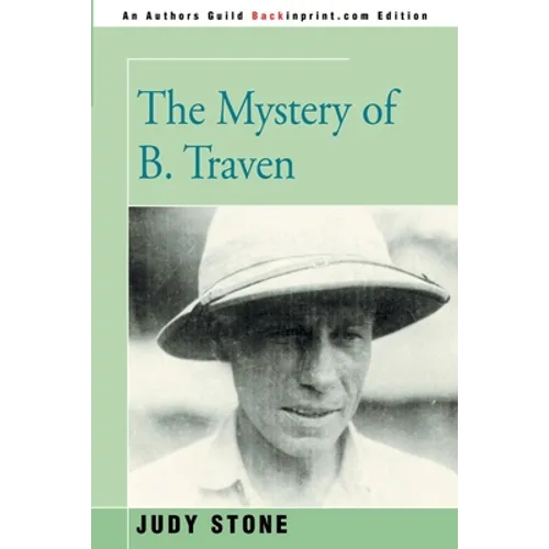 The Mystery of B. Traven - Paperback