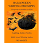 Halloween Writing Prompts: 13 Spooky Activities for Kids - Paperback