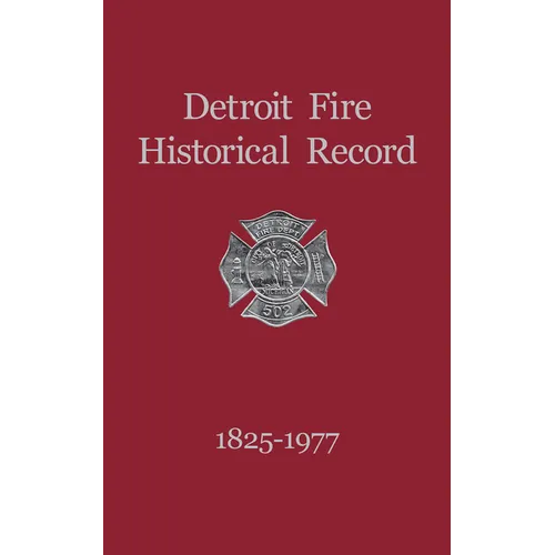 Detroit Fire Historical Record 1825-1977 - Paperback