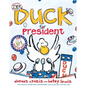 Duck for President - Hardcover