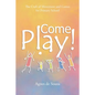 Come Play!: The Craft of Movement and Games for Primary School - Paperback