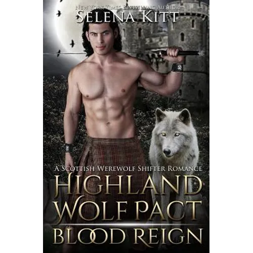 Highland Wolf Pact: Blood Reign - Paperback