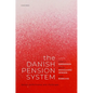 The Danish Pension System: Design, Performance, and Challenges - Hardcover
