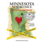 Minnesota Not So Nice: Eighteen Tales of Bad Behavior - Paperback