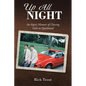 Up All NIGHT: An Aspie's Memoir of Chasing Girls in Quicksand - Paperback