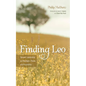 Finding Leo: Servant Leadership as Paradigm, Power, and Possibility - Paperback