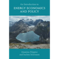 An Introduction to Energy Economics and Policy - Hardcover