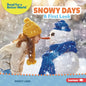 Snowy Days: A First Look - Library Binding