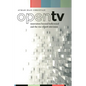 Open TV: Innovation Beyond Hollywood and the Rise of Web Television - Paperback