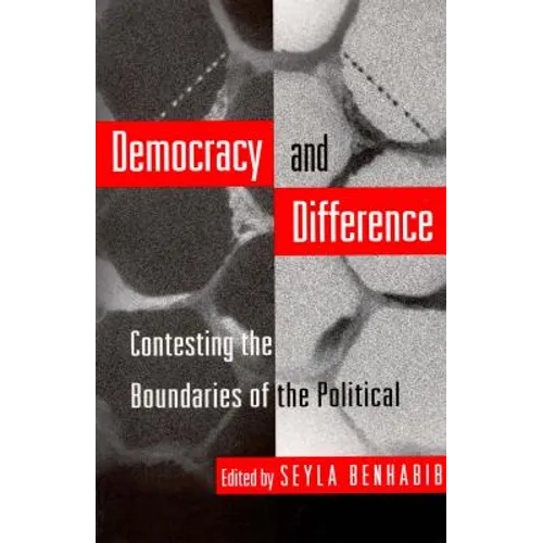 Democracy and Difference: Contesting the Boundaries of the Political - Paperback