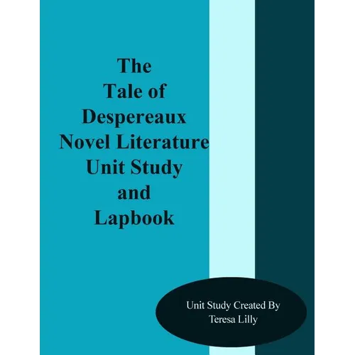 The Tale of Despereaux Novel Literature Unit Study and Lapbook - Paperback