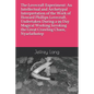 The Lovecraft Experiment: An Intellectual and Archetypal Interpretation of the Work of Howard Phillips Lovecraft, Undertaken During a 99 Day Mag - Paperback
