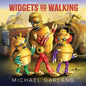 Widgets Go Walking - Hardcover