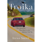 Troika: Three Generations, Three Days, and a Very American Road Trip - Paperback